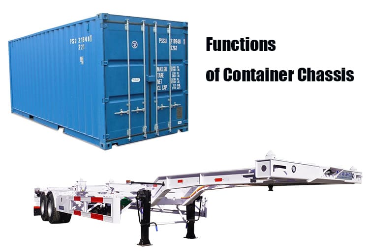 Functions of Container Chassis