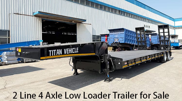 2 Line 4 Axle Low Loader Trailer for Sale in Philippines, Davao