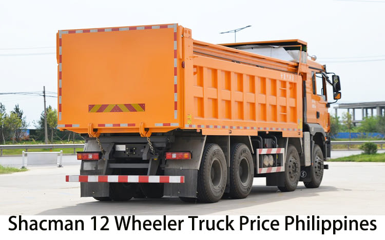 Shacman 12 Wheeler Truck Price Philippines | Shacman Dump Truck for Sale Philippines